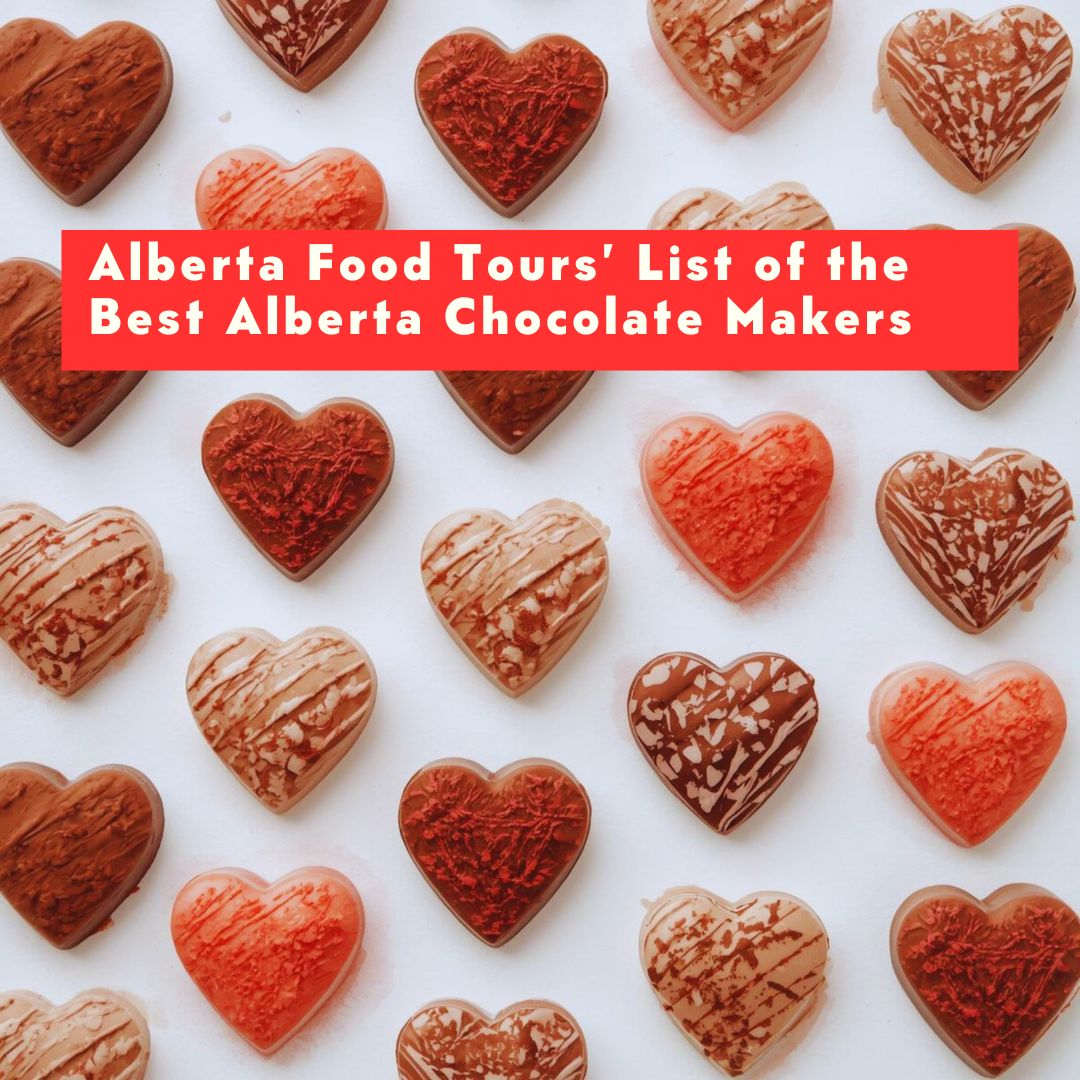 Heart-shaped chocolates with a red banner text about Alberta chocolate makers.